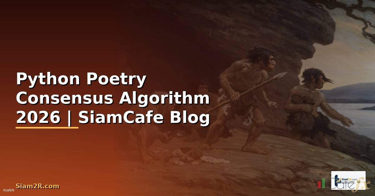 Python Poetry Consensus Algorithm