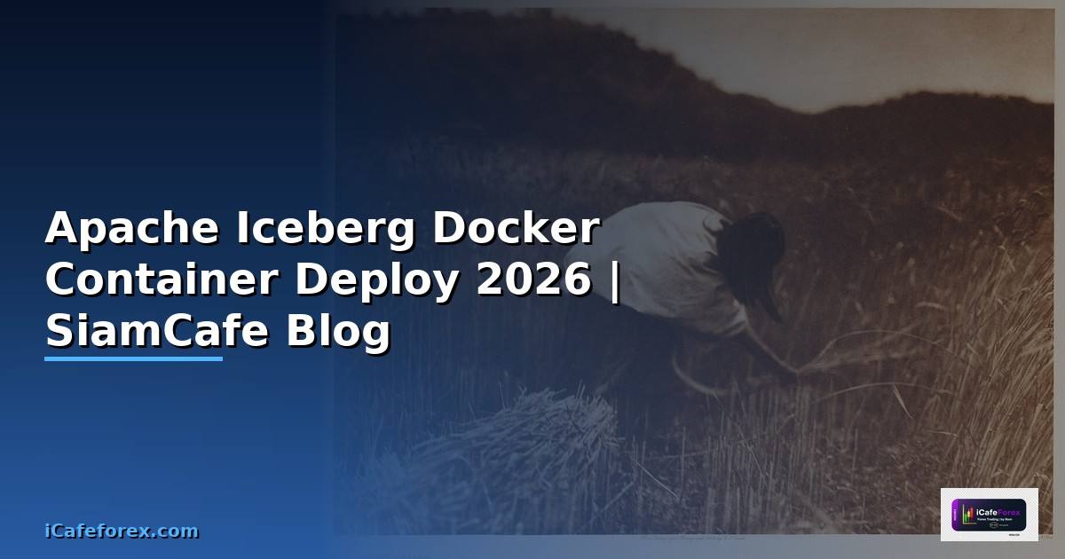 Apache Iceberg Docker Container Deploy