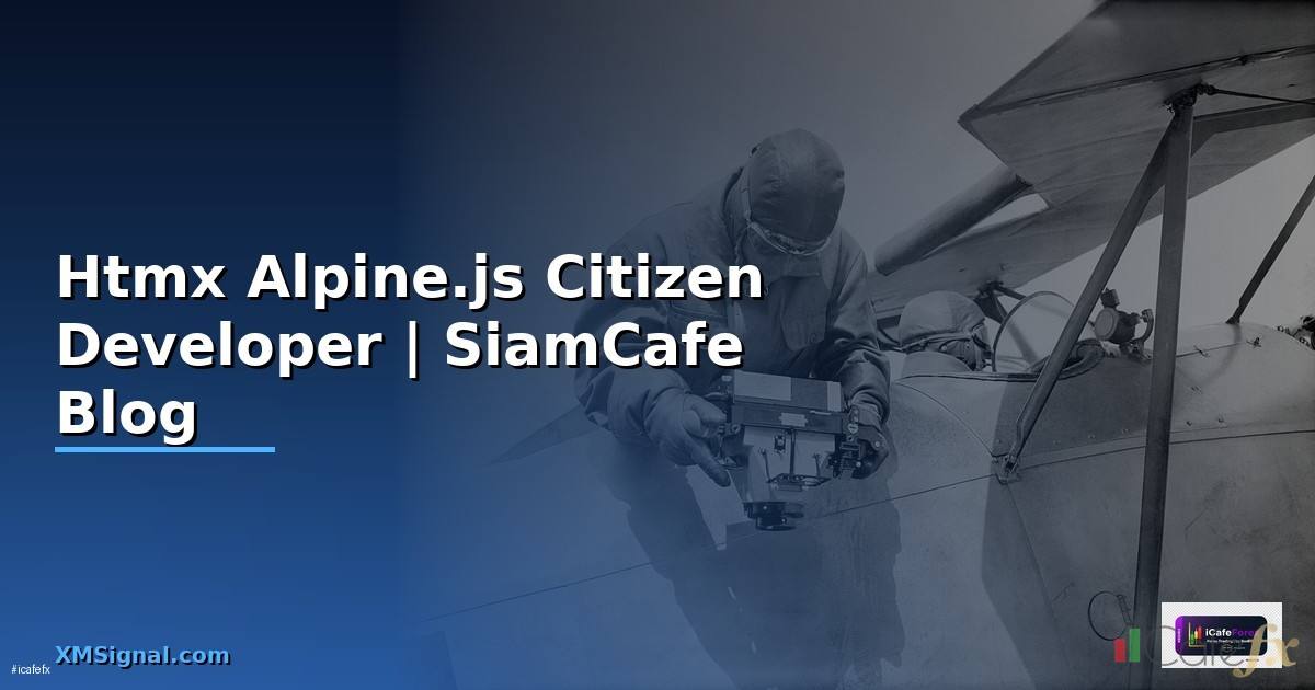 Htmx Alpine.js Citizen Developer