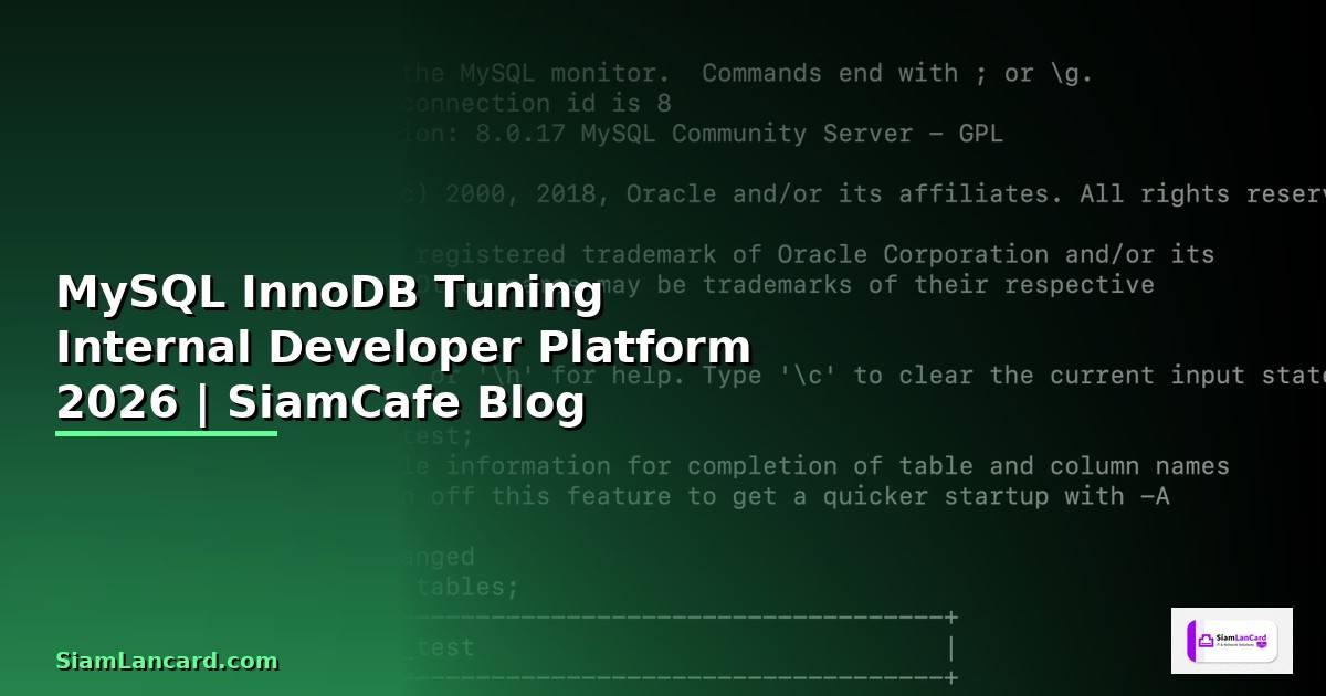 MySQL InnoDB Tuning Internal Developer Platform