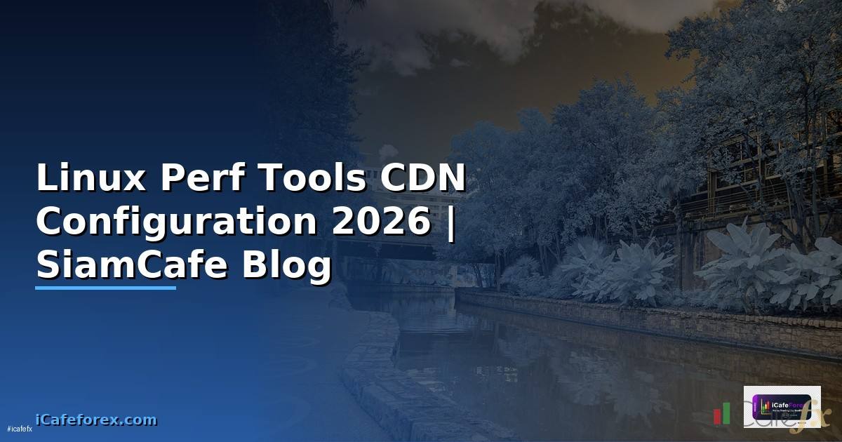 Linux Perf Tools CDN Configuration