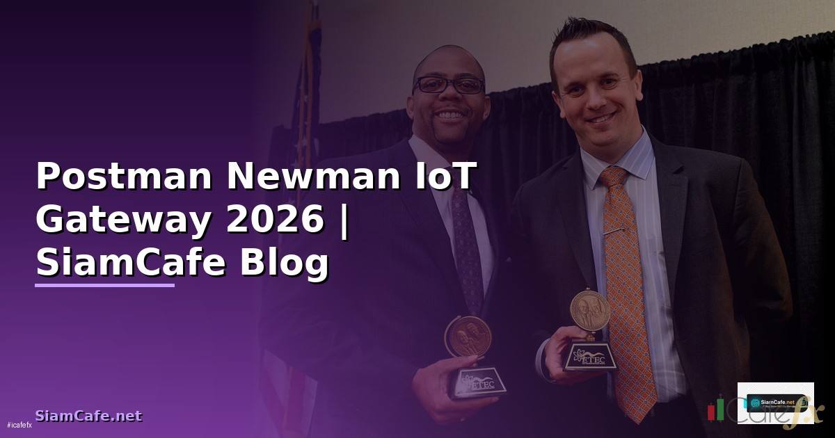 Postman Newman IoT Gateway