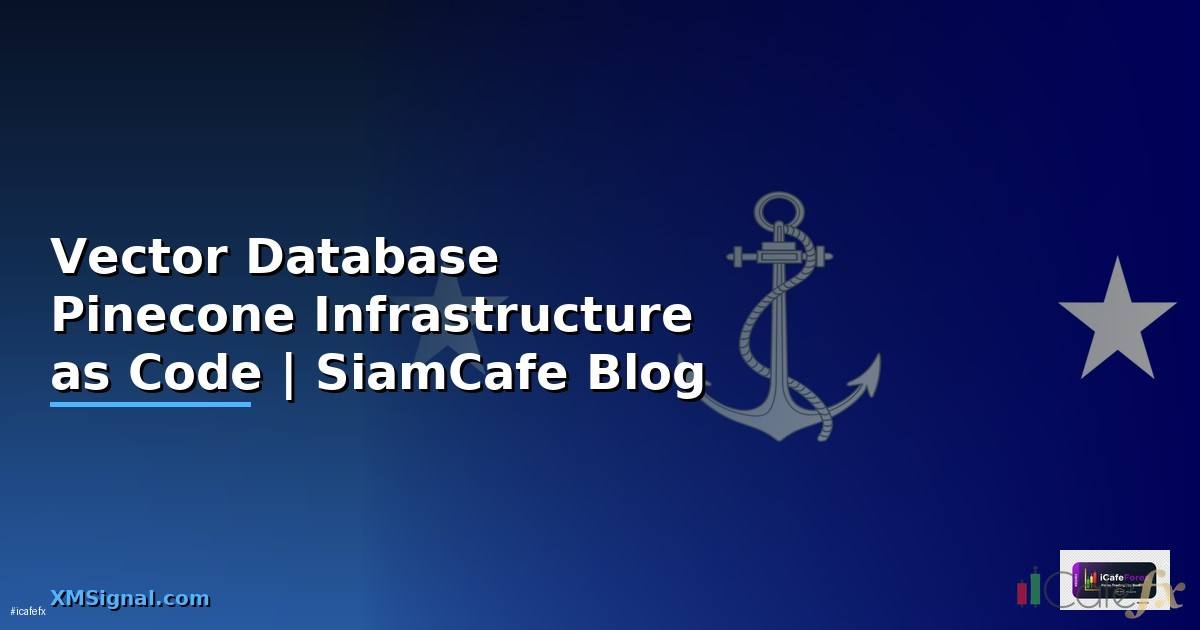 Vector Database Pinecone Infrastructure as Code