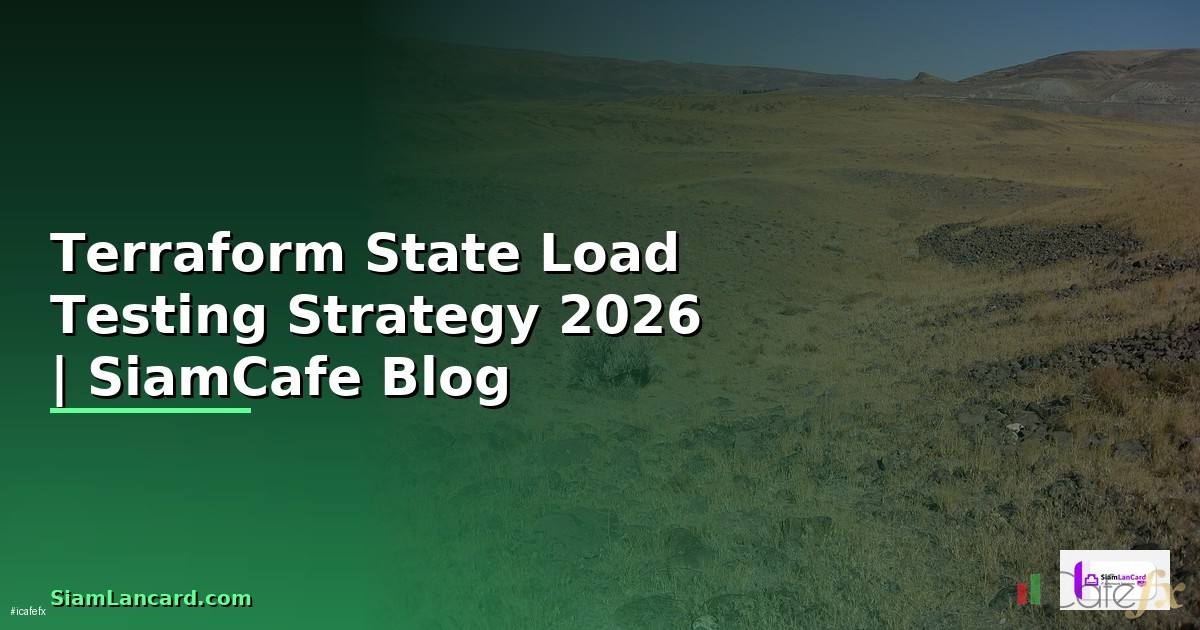 Terraform State Load Testing Strategy