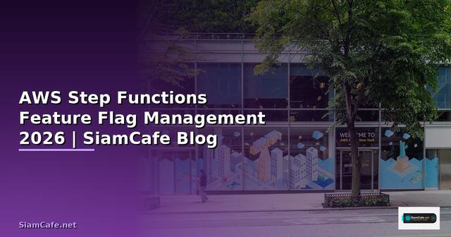 AWS Step Functions Feature Flag Management