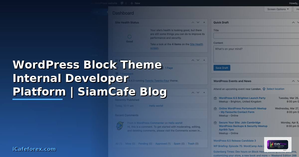 WordPress Block Theme Internal Developer Platform