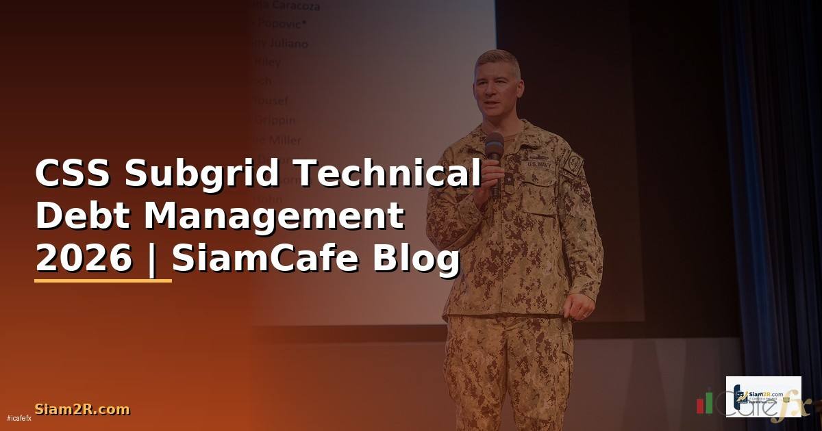 CSS Subgrid Technical Debt Management