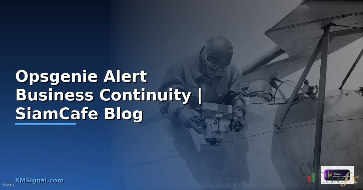 Opsgenie Alert Business Continuity