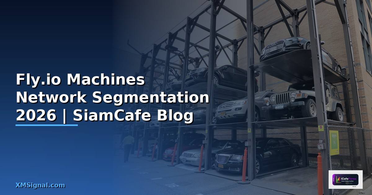 Fly.io Machines Network Segmentation