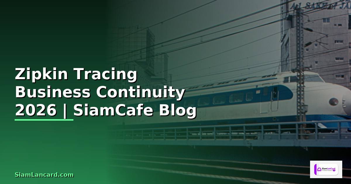 Zipkin Tracing Business Continuity