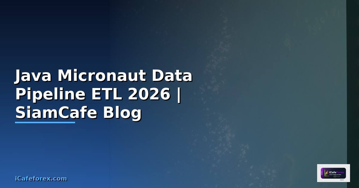 Java Micronaut Data Pipeline ETL