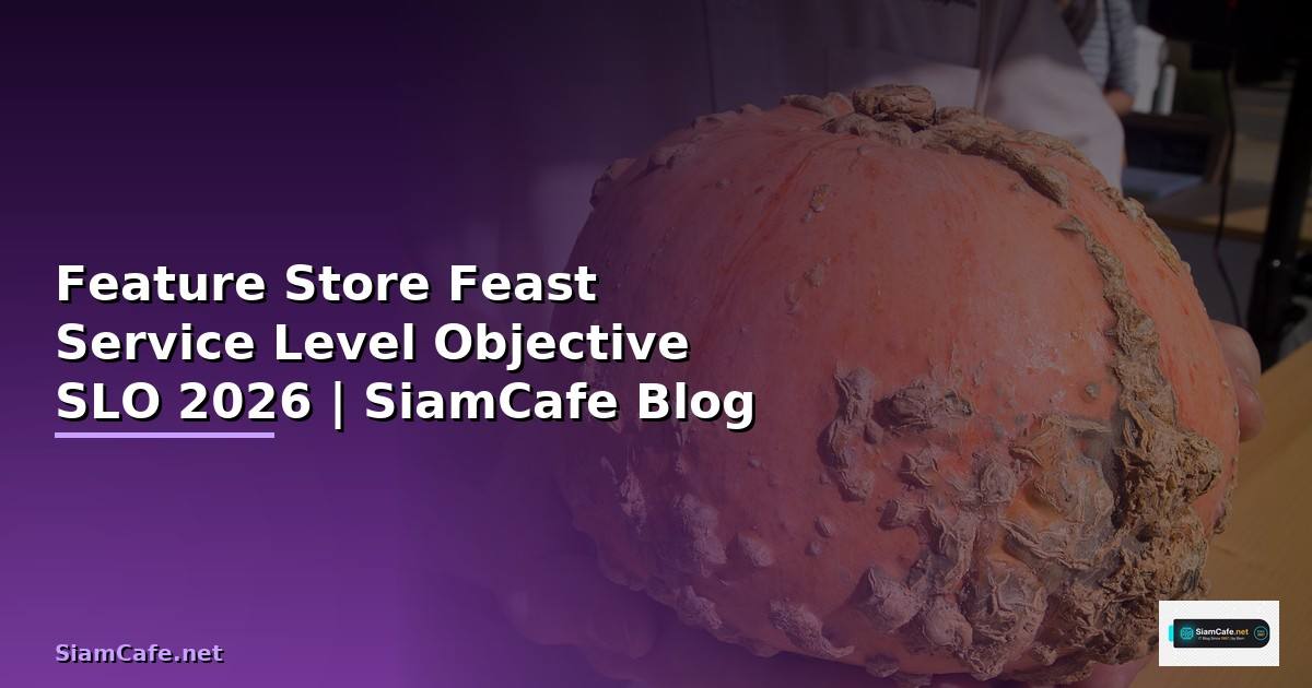 Feature Store Feast Service Level Objective SLO