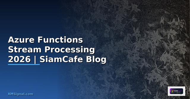 Azure Functions Stream Processing