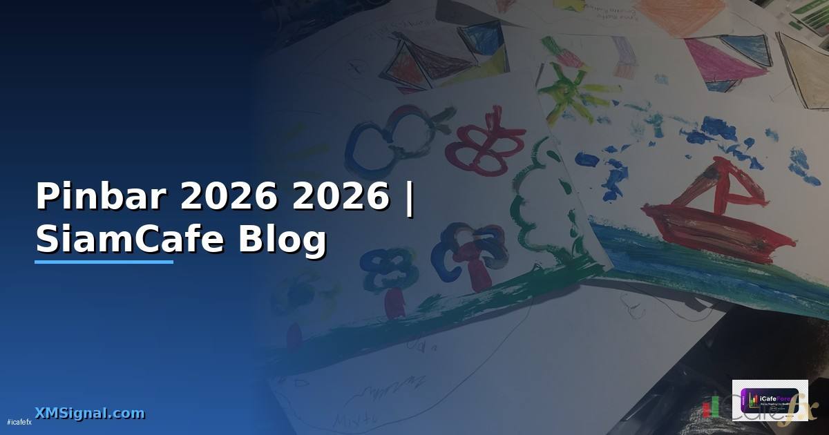 Pinbar — คู่มือฉบับสมบูรณ์ 2026