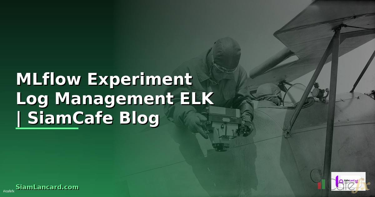 MLflow Experiment Log Management ELK