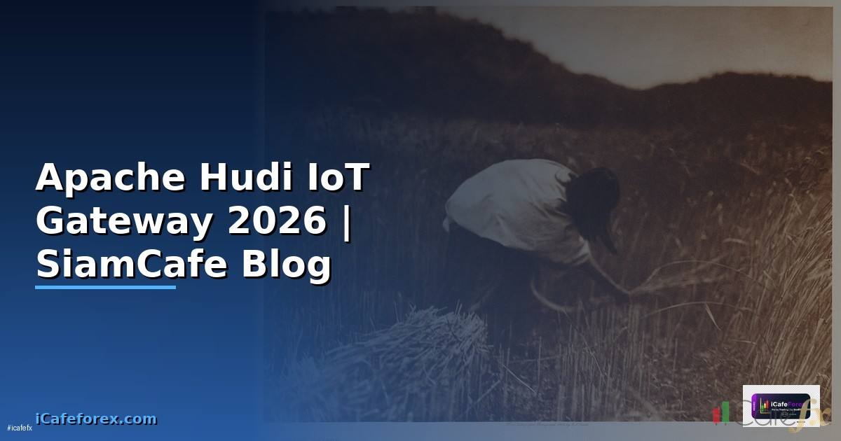 Apache Hudi IoT Gateway