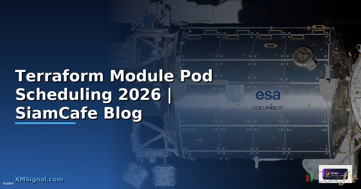 Terraform Module Pod Scheduling