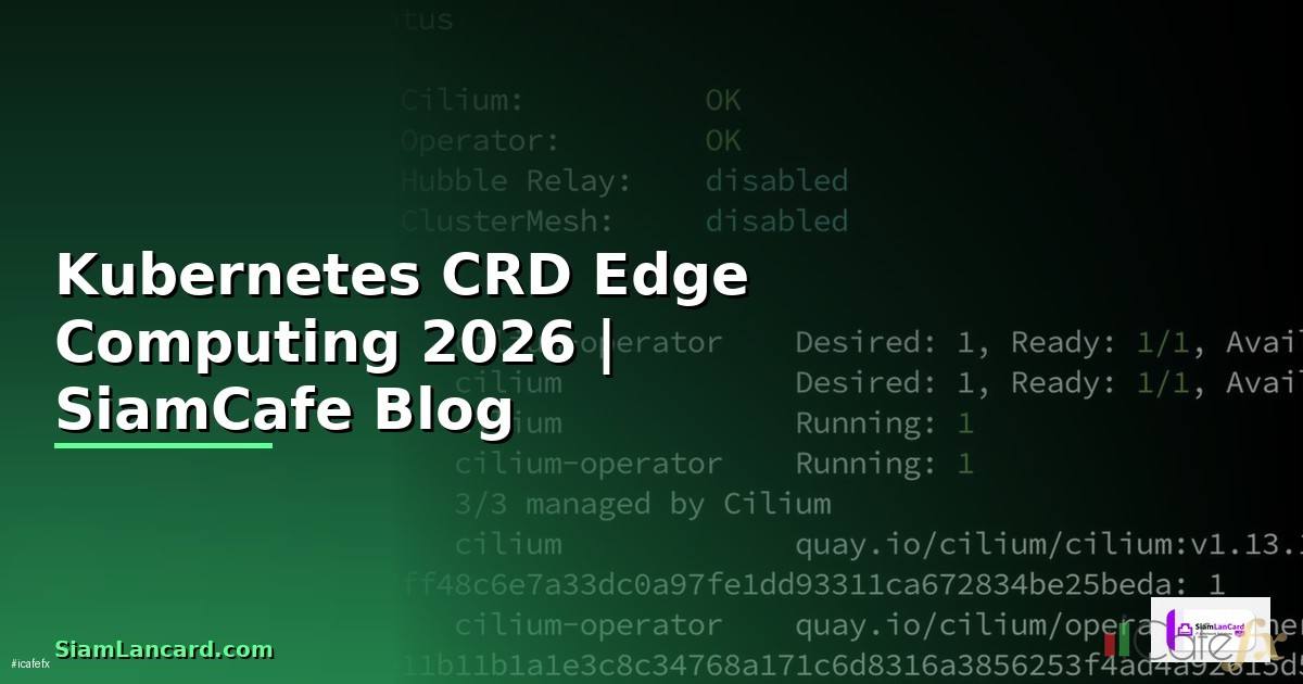 Kubernetes CRD Edge Computing