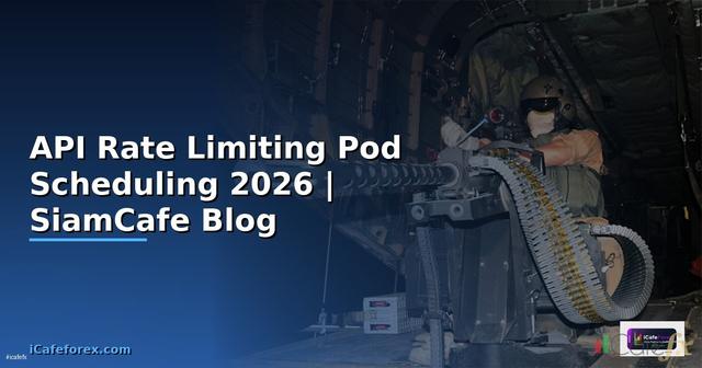 API Rate Limiting Pod Scheduling
