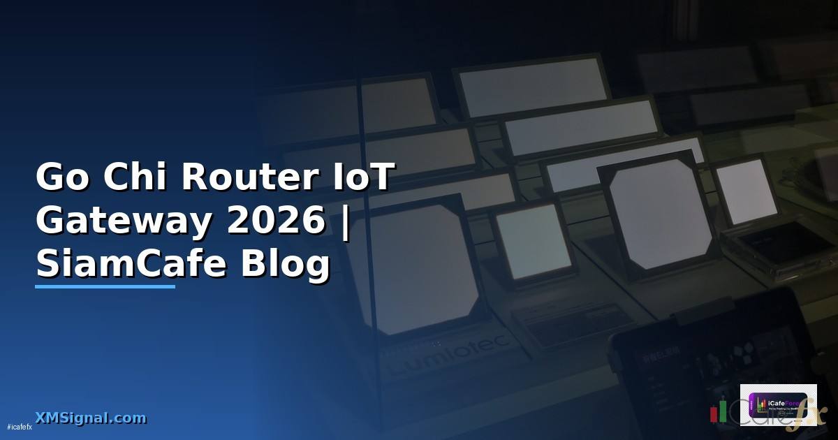 Go Chi Router IoT Gateway