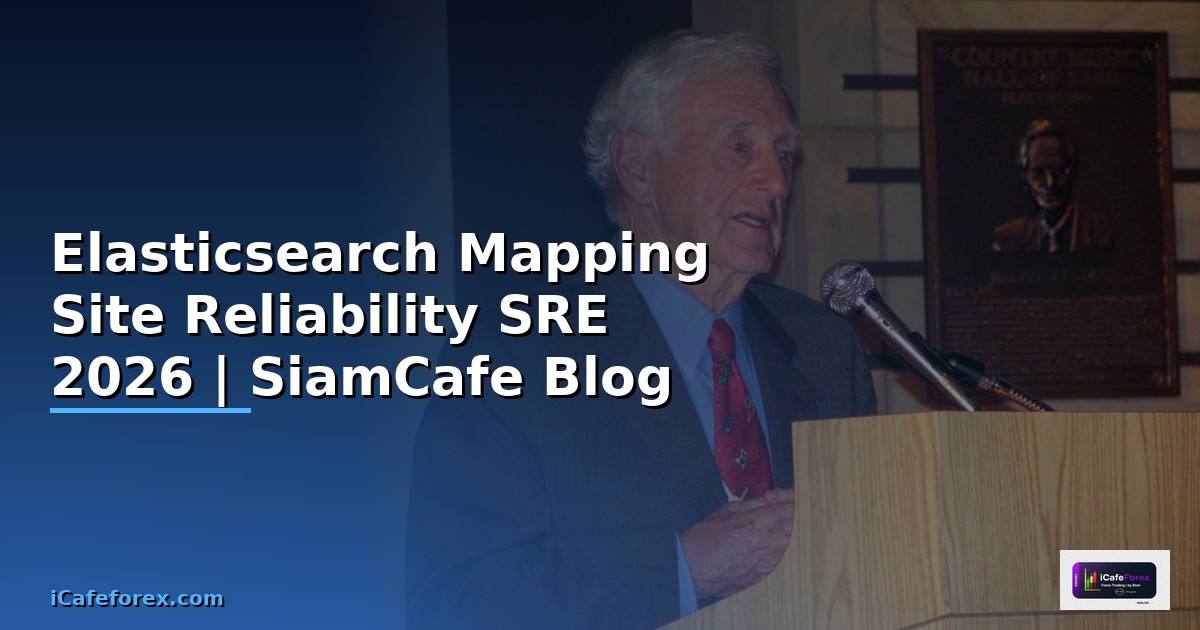 Elasticsearch Mapping Site Reliability SRE