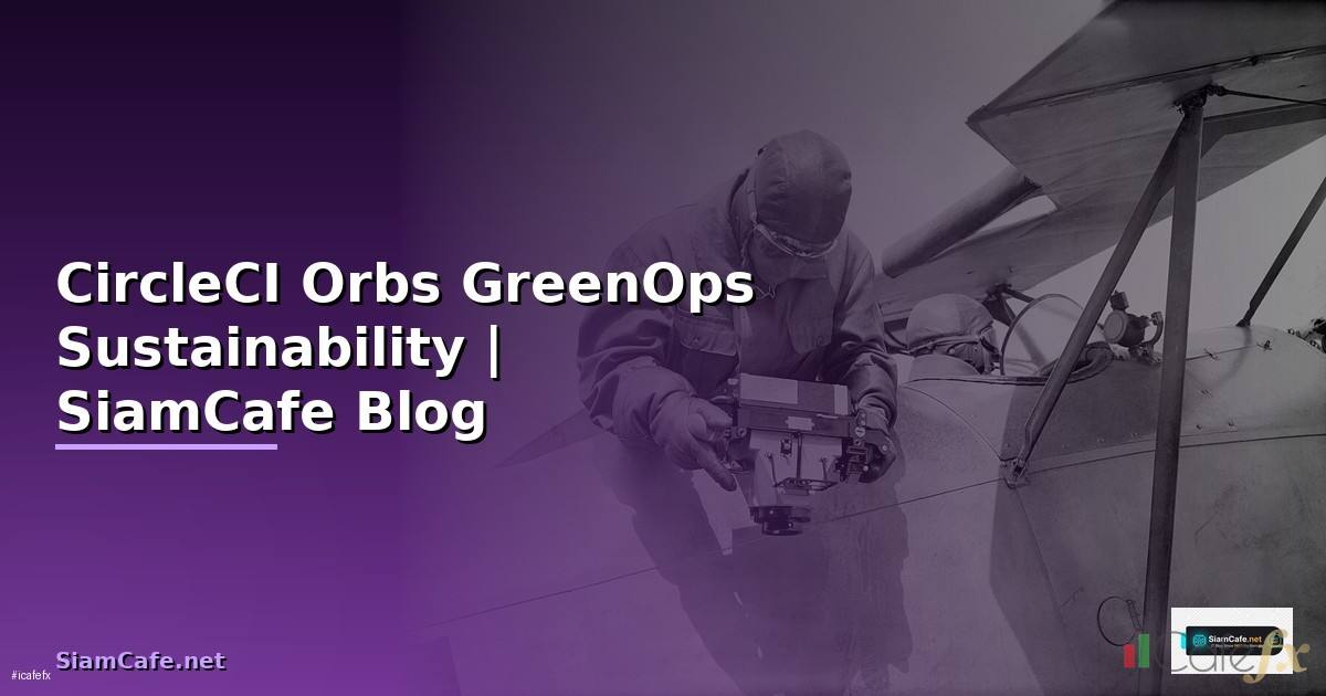 CircleCI Orbs GreenOps Sustainability