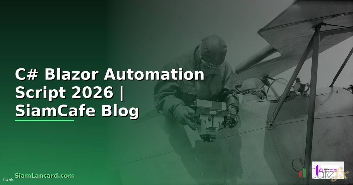 C# Blazor Automation Script