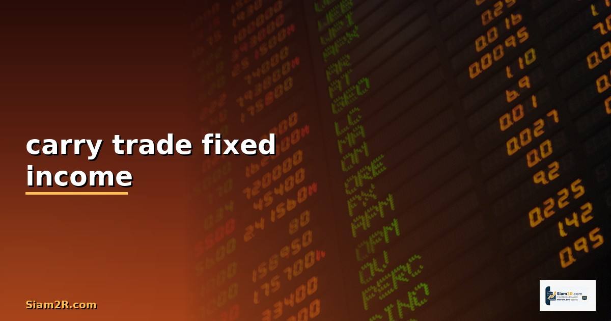 carry trade fixed income —