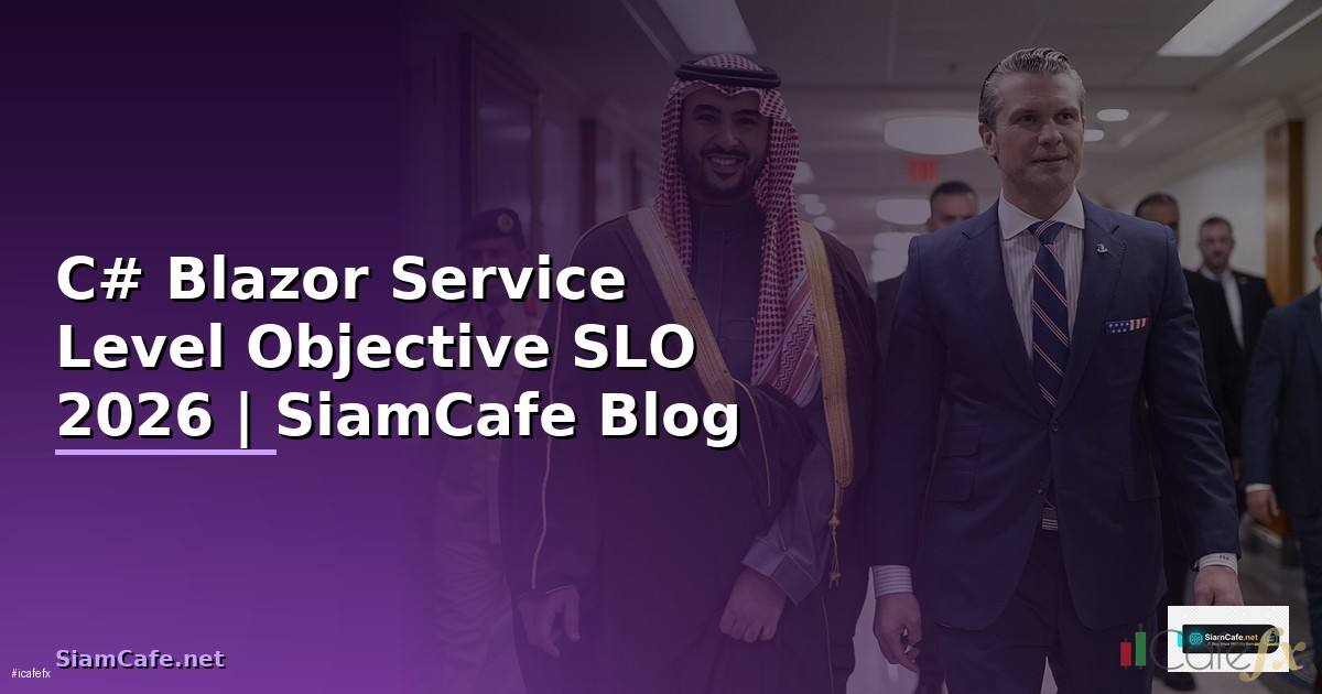 C# Blazor Service Level Objective SLO — คู่มือฉบับสมบูรณ์ 2026