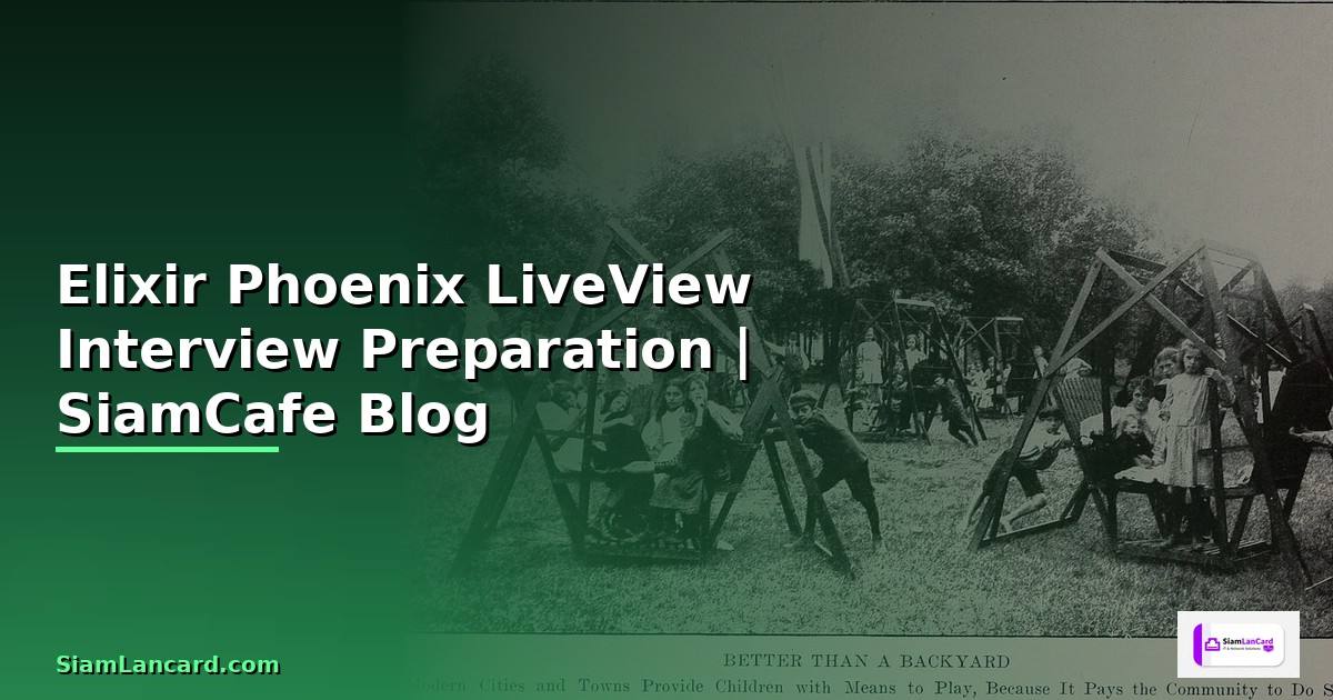 Elixir Phoenix LiveView Interview Preparation