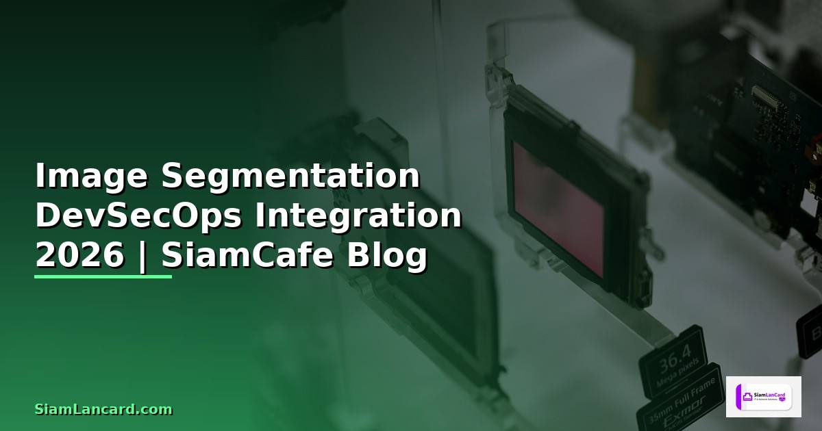 Image Segmentation DevSecOps Integration —