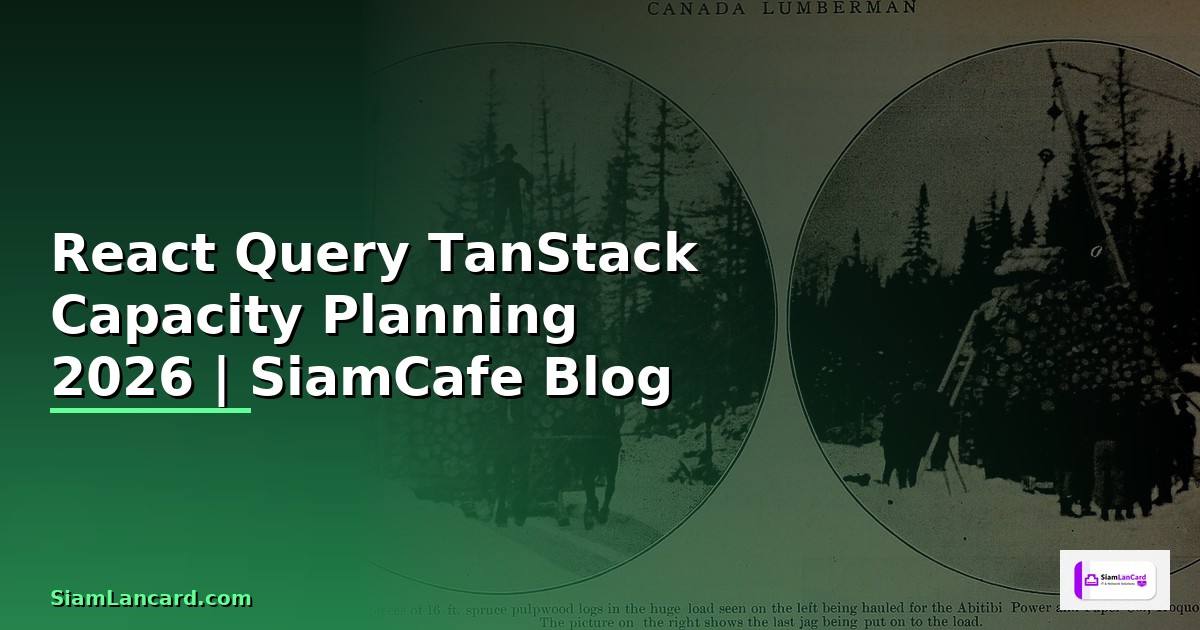 React Query TanStack Capacity Planning