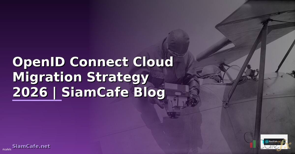 OpenID Connect Cloud Migration Strategy