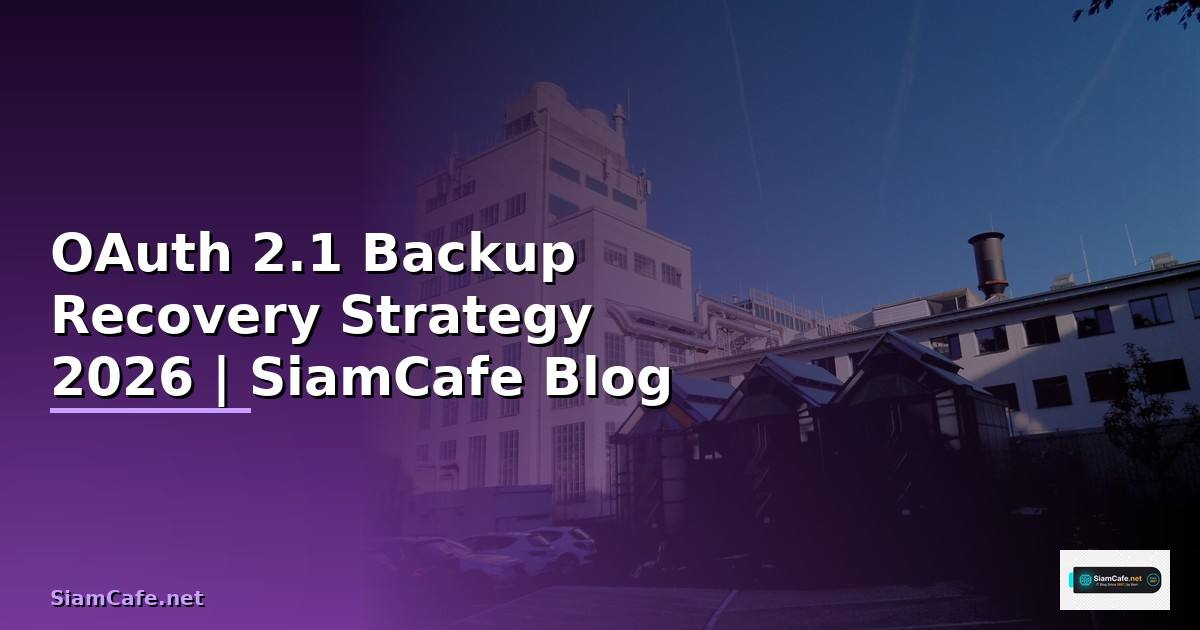OAuth 2.1 Backup Recovery Strategy