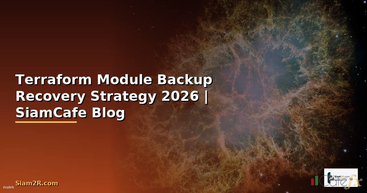 Terraform Module Backup Recovery Strategy