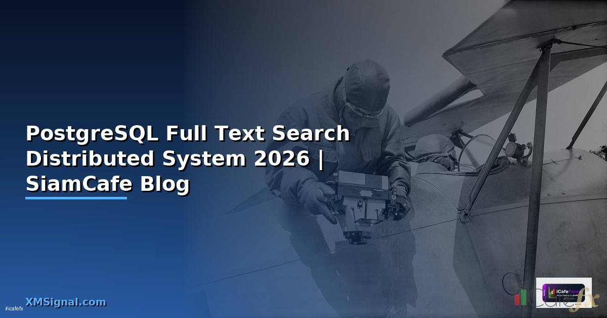 PostgreSQL Full Text Search Distributed System