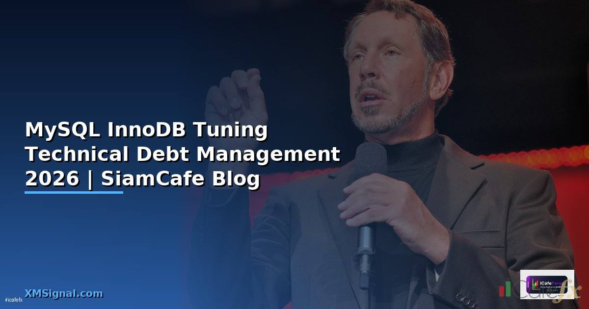 MySQL InnoDB Tuning Technical Debt Management
