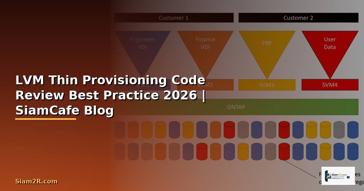 LVM Thin Provisioning Code Review Best Practice