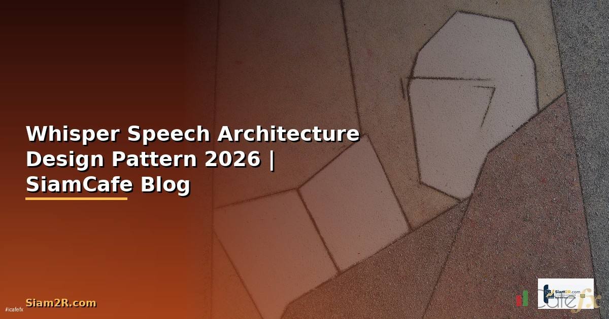 Whisper Speech Architecture Design Pattern