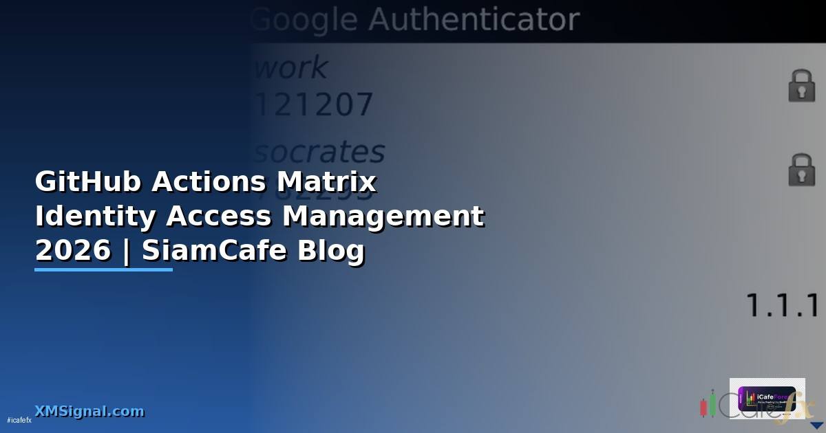 GitHub Actions Matrix Identity Access Management