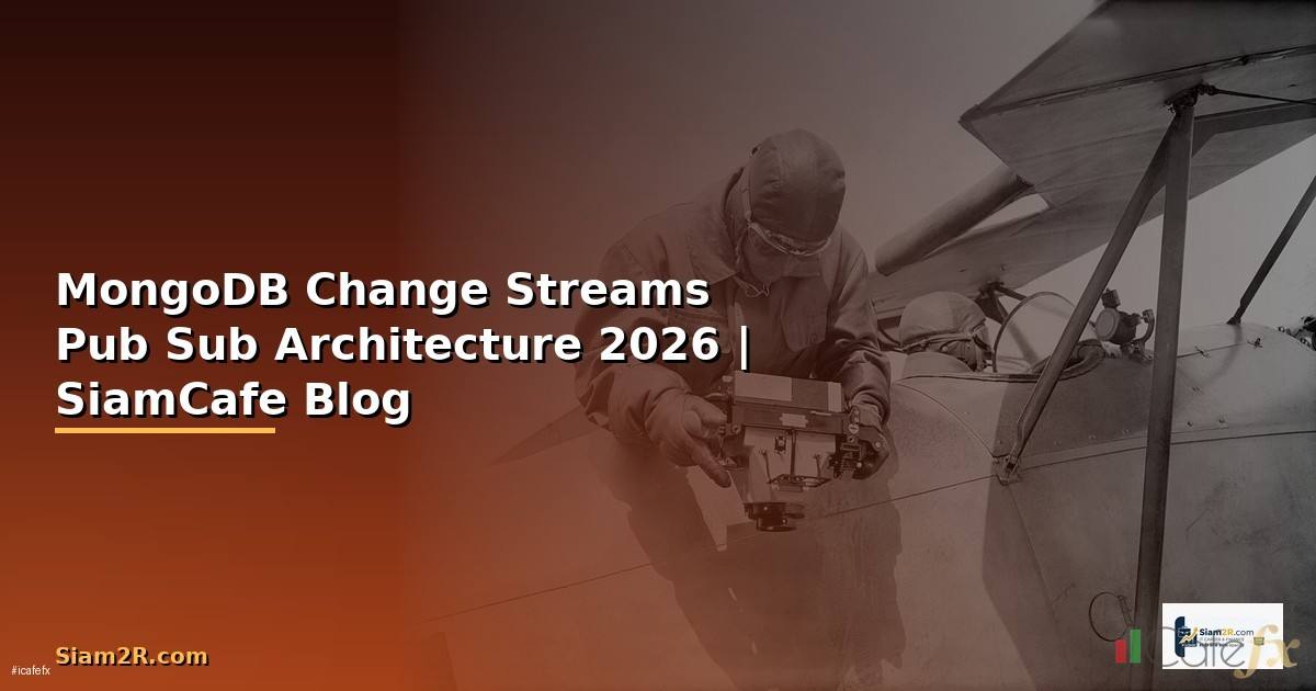 MongoDB Change Streams Pub Sub Architecture