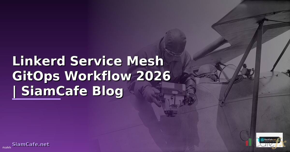 Linkerd Service Mesh GitOps Workflow —