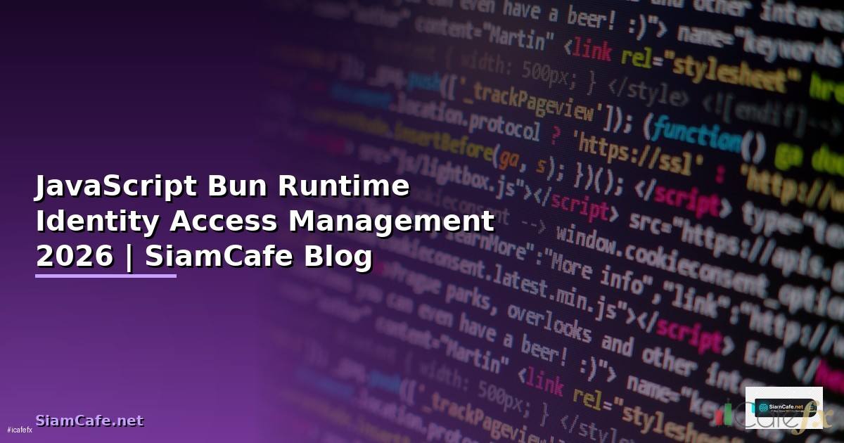 JavaScript Bun Runtime Identity Access Management