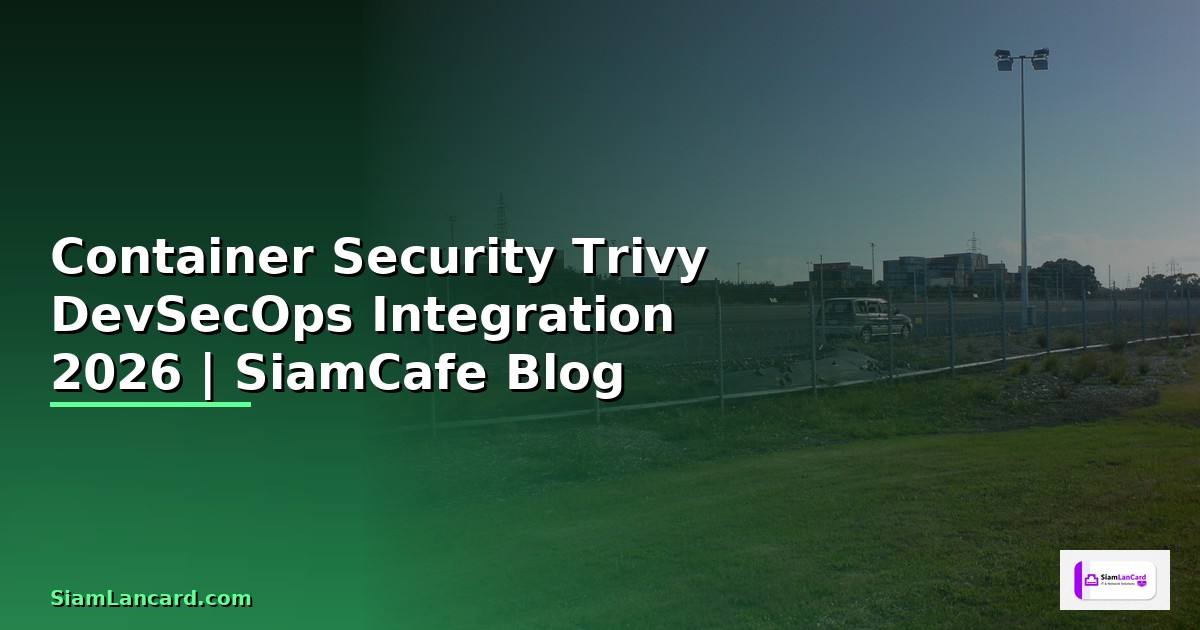 Container Security Trivy DevSecOps Integration