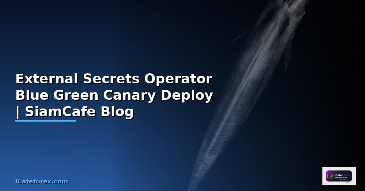 External Secrets Operator Blue Green Canary