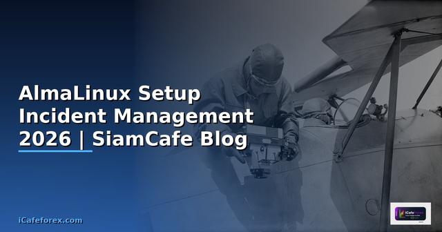 AlmaLinux Setup Incident Management