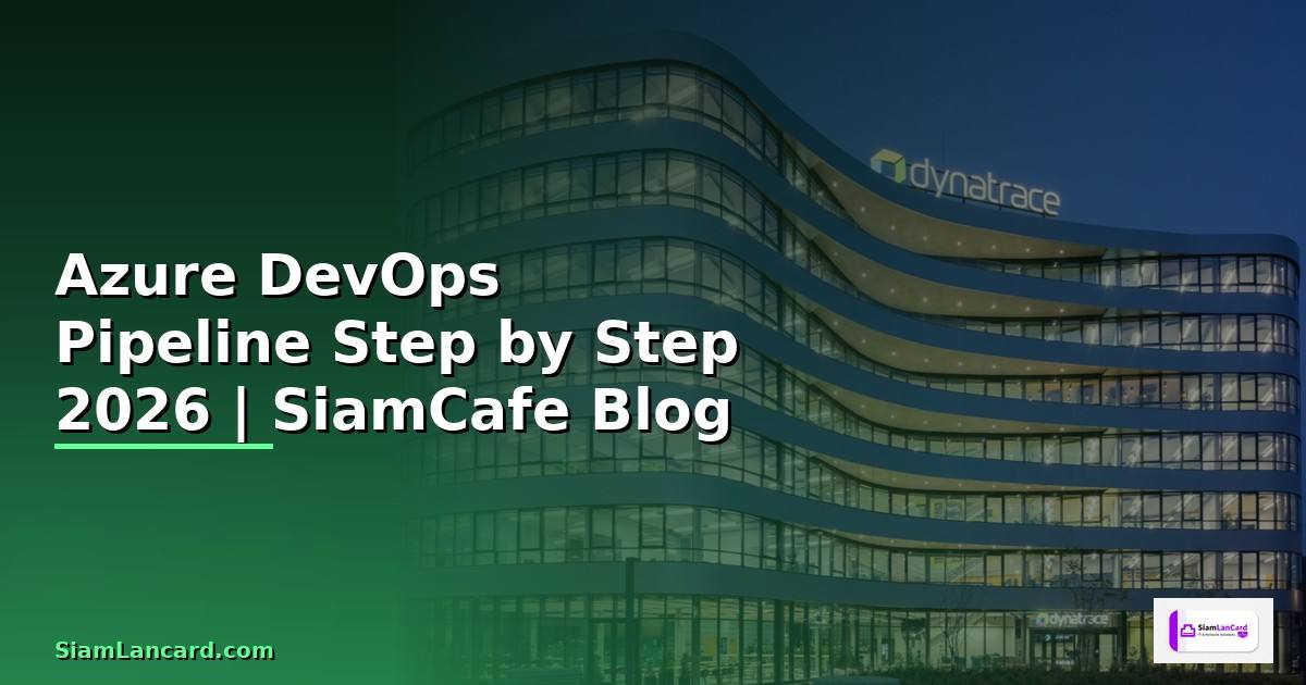 Azure DevOps Pipeline สำหรับมือใหม่ Step by Step