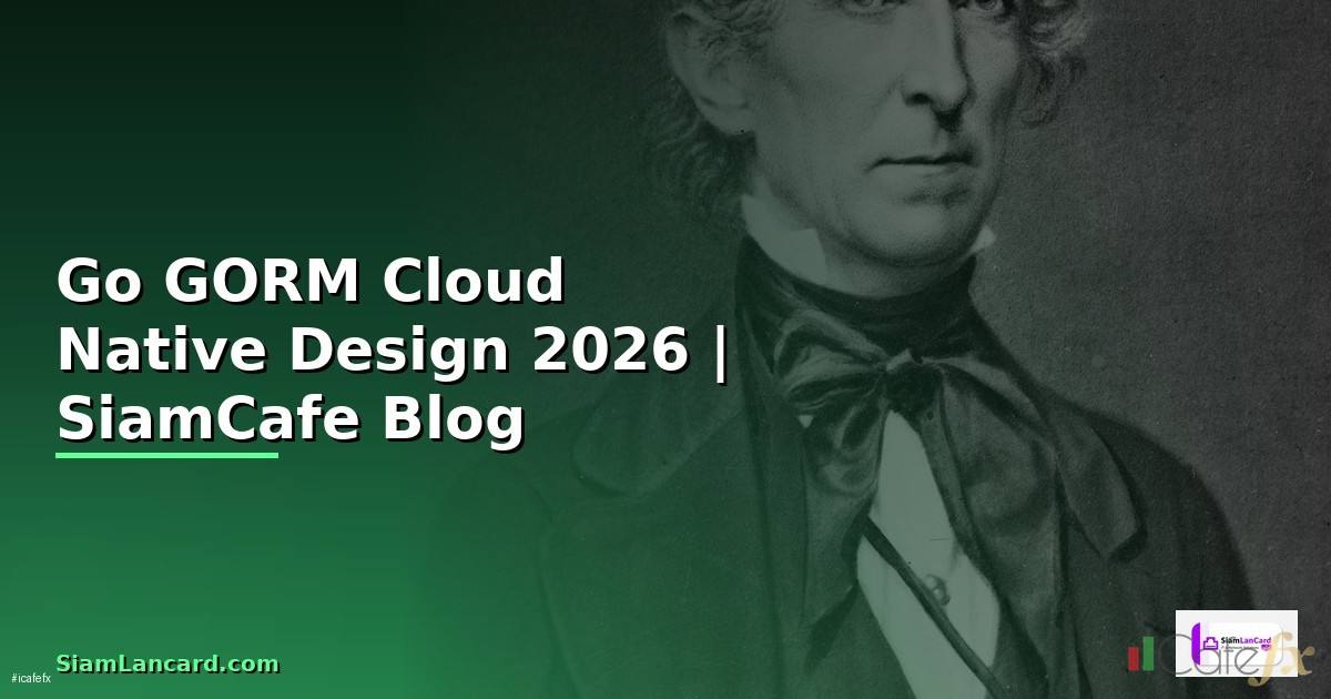 Go GORM Cloud Native Design