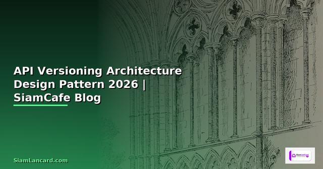 API Versioning Architecture Design Pattern