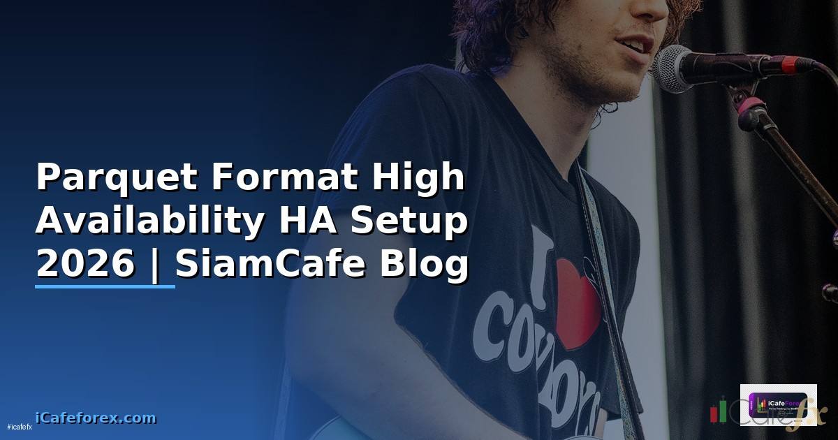 Parquet Format High Availability HA Setup